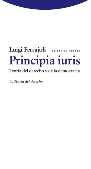 PRINCIPIA IURIS I TEORIA DEL DERECHO | 9788498791761 | FERRAJOLI, LUIGI | Galatea Llibres | Llibreria online de Reus, Tarragona | Comprar llibres en català i castellà online