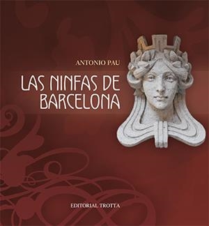 NINFAS DE BARCELONA | 9788498792492 | PAU, ANTONIO | Galatea Llibres | Librería online de Reus, Tarragona | Comprar libros en catalán y castellano online
