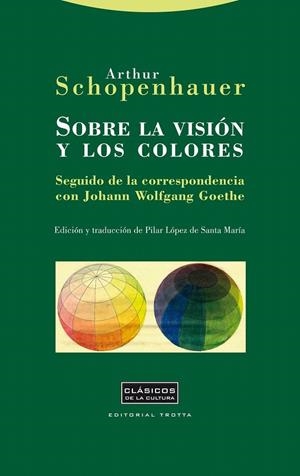 SOBRE LA VISIÓN Y LOS COLORES | 9788498793505 | SCHOPENHAUER, ARTHUR | Galatea Llibres | Llibreria online de Reus, Tarragona | Comprar llibres en català i castellà online