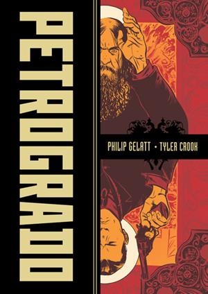 PETROGRADO | 9788467911060 | GELATT, PHILIP/CROOK,TYLER | Galatea Llibres | Llibreria online de Reus, Tarragona | Comprar llibres en català i castellà online