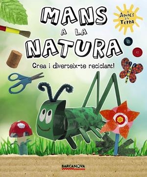 MANS A LA NATURA | 9788448931513 | RIBÓN, MARTA | Galatea Llibres | Librería online de Reus, Tarragona | Comprar libros en catalán y castellano online