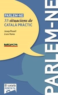 PARLEM-NE, CATALÀ PER A ADULTS, ELEMENTAL (BALEARES, CATALUÑA). 33 SITUACIONS DE | 9788448926496 | ROSELL LAMORA, JOSEP / HOMS FRANCH, LLUÍS | Galatea Llibres | Librería online de Reus, Tarragona | Comprar libros en catalán y castellano online