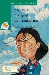 UN PETO DE MANDARINA | 9788448919603 | CANAL, EULALIA | Galatea Llibres | Llibreria online de Reus, Tarragona | Comprar llibres en català i castellà online