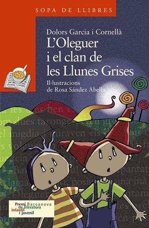 OLEGUER I EL CLAN DE LES LLUNES GRISES | 9788448924553 | GARCIA CORNELLÀ, DOLORS | Galatea Llibres | Librería online de Reus, Tarragona | Comprar libros en catalán y castellano online