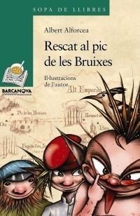 RESCAT AL PIC DE LES BRUIXES | 9788448925642 | ALFORCEA GRANÉS, ALBERT | Galatea Llibres | Librería online de Reus, Tarragona | Comprar libros en catalán y castellano online