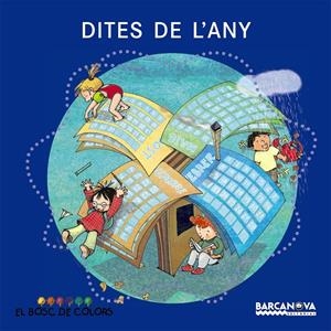 DITES DE L'ANY (BOSC DE COLORS) | 9788448924942 | BALDÓ CABA, ESTEL / GIL JUAN, ROSA / SOLIVA, MARIA | Galatea Llibres | Librería online de Reus, Tarragona | Comprar libros en catalán y castellano online