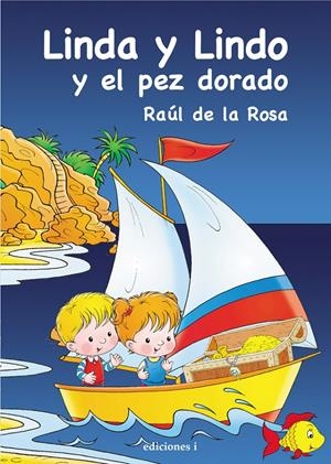LINDA Y LINDO Y EL PEZ DORADO | 9788496851054 | ROSA MARTINEZ, RAUL DE LA (1958- ) | Galatea Llibres | Llibreria online de Reus, Tarragona | Comprar llibres en català i castellà online