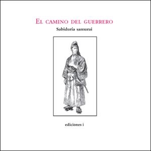 CAMINO DEL GUERRERO, EL | 9788496851306 | DE LA ROSA MARTINEZ, RAUL | Galatea Llibres | Librería online de Reus, Tarragona | Comprar libros en catalán y castellano online