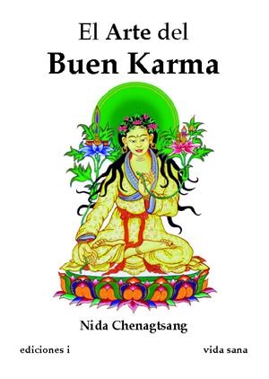 ARTE DEL BUEN KARMA, EL | 9788496851382 | CHENAGTSANG, NIDA | Galatea Llibres | Llibreria online de Reus, Tarragona | Comprar llibres en català i castellà online
