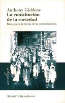 CONSTITUCION DE LA SOCIEDAD, LA | 9789505181711 | GIDDENS, ANTHONY | Galatea Llibres | Librería online de Reus, Tarragona | Comprar libros en catalán y castellano online
