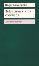 TELEVISION Y VIDA COTIDIANA | 9789505186457 | SILVERSTONE, ROGER | Galatea Llibres | Librería online de Reus, Tarragona | Comprar libros en catalán y castellano online