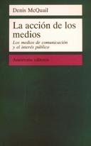 ACCION DE LOS MEDIOS | 9789505186501 | MCQUAIL, DENIS | Galatea Llibres | Librería online de Reus, Tarragona | Comprar libros en catalán y castellano online