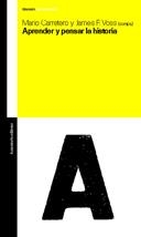 APRENDER Y PENSAR LA HISTORIA | 9789505188307 | CARRETERO, MARIO Y VOSS, JAMES F. | Galatea Llibres | Librería online de Reus, Tarragona | Comprar libros en catalán y castellano online