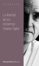 LIBERTAD DE LOS MODERNOS, LA | 9789505183654 | TAYLOR, CHARLES | Galatea Llibres | Librería online de Reus, Tarragona | Comprar libros en catalán y castellano online