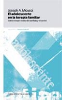 ADOLESCENTE EN LA TERAPIA FAMILIAR, EL | 9789505181148 | MICUCCI, JOSEPH A. | Galatea Llibres | Librería online de Reus, Tarragona | Comprar libros en catalán y castellano online