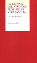 CLINICA DEL NIÑO CON PROBLEMAS Y SU FAMILIA, LA | 9789505185689 | WACHTEL, ELLEN F. | Galatea Llibres | Llibreria online de Reus, Tarragona | Comprar llibres en català i castellà online