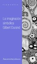 IMAGINACION SIMBOLICA DE GILBERT DURAN | 9789505183708 | DURAND, GILBERT | Galatea Llibres | Librería online de Reus, Tarragona | Comprar libros en catalán y castellano online