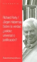 SOBRE LA VERDAD: VALIDEZ UNIVERSAL O JUSTIFICACION? | 9789505183753 | RORTY, RICHARD, JURGEN HABERMAS | Galatea Llibres | Librería online de Reus, Tarragona | Comprar libros en catalán y castellano online