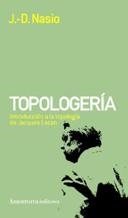 TOPOLOGERIA | 9789505181179 | NASIO, J.D. | Galatea Llibres | Llibreria online de Reus, Tarragona | Comprar llibres en català i castellà online