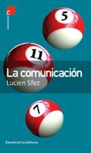COMUNICACION | 9789505186587 | SFEZ, LUCIEN | Galatea Llibres | Llibreria online de Reus, Tarragona | Comprar llibres en català i castellà online