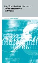 TERAPIA SISTEMICA INDIVIDUAL | 9789505181384 | BOSCOLO, LUIGI/BERTRANDO, PAOLO | Galatea Llibres | Librería online de Reus, Tarragona | Comprar libros en catalán y castellano online