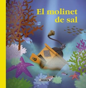 EL MOLINET DE SAL | 9788467725384 | ABAD, MÒNICA | Galatea Llibres | Librería online de Reus, Tarragona | Comprar libros en catalán y castellano online