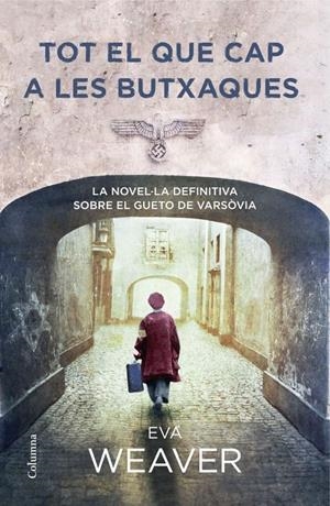 TOT EL QUE CAP A LES BUTXAQUES | 9788466416238 | WEAVER, EVA | Galatea Llibres | Llibreria online de Reus, Tarragona | Comprar llibres en català i castellà online