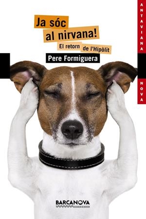 JA SÓC AL NIRVANA! | 9788448931582 | FORMIGUERA, PERE | Galatea Llibres | Librería online de Reus, Tarragona | Comprar libros en catalán y castellano online