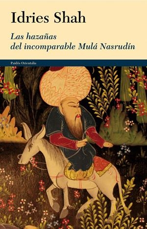 LAS HAZAÑAS DEL INCOMPARABLE MULÁ NASRUDÍN | 9788449327216 | SHAH, IDRIES | Galatea Llibres | Librería online de Reus, Tarragona | Comprar libros en catalán y castellano online