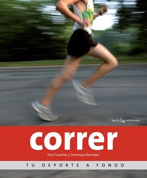 CORRER | 9788415088639 | COWCHER, PAUL Y BERNABEI, TOMMASO | Galatea Llibres | Librería online de Reus, Tarragona | Comprar libros en catalán y castellano online
