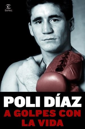A GOLPES CON LA VIDA | 9788467013511 | DÍAZ, POLI | Galatea Llibres | Librería online de Reus, Tarragona | Comprar libros en catalán y castellano online