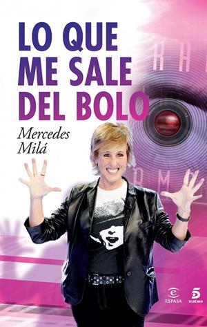 LO QUE ME SALE DEL BOLO | 9788467024241 | MILA, MERCEDES | Galatea Llibres | Librería online de Reus, Tarragona | Comprar libros en catalán y castellano online