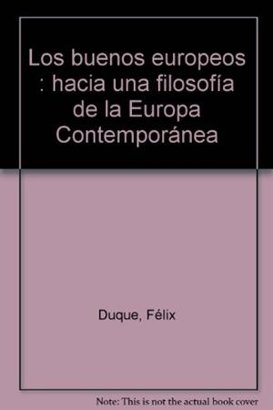 BUENOS EUROPEOS, LOS | 9788484591122 | DUQUE, FELIX | Galatea Llibres | Llibreria online de Reus, Tarragona | Comprar llibres en català i castellà online
