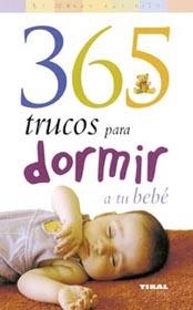 365 TRUCOS PARA DORMIR A TU BEBÉ | 9788430545056 | ELBIRT, PAULA | Galatea Llibres | Librería online de Reus, Tarragona | Comprar libros en catalán y castellano online