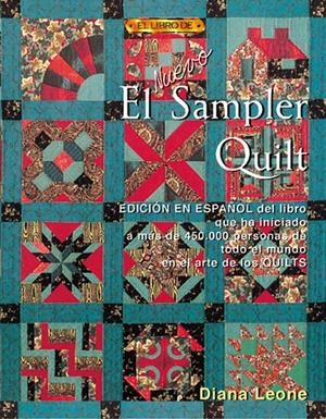 NUEVO SAMPLER QUILT, EL | 9788495873217 | LEONE, DIANA | Galatea Llibres | Llibreria online de Reus, Tarragona | Comprar llibres en català i castellà online