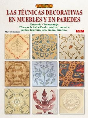 TÉCNICAS DECORATIVAS EN MUEBLES Y EN PAREDES | 9788498741155 | BELLENTANI, MARY | Galatea Llibres | Librería online de Reus, Tarragona | Comprar libros en catalán y castellano online