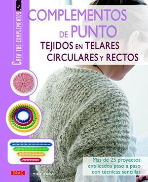 COMPLEMENTOS DE PUNTO TEJIDOS EN TELARES CIRCULARES Y RECTOS | 9788498742671 | TARA, TINE | Galatea Llibres | Librería online de Reus, Tarragona | Comprar libros en catalán y castellano online