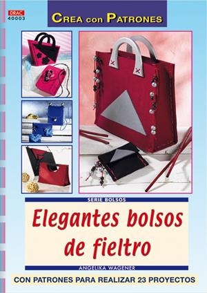 ELEGANTES BOLSOS DE FIELTRO | 9788496777217 | WAGENER, ANGELIKA | Galatea Llibres | Librería online de Reus, Tarragona | Comprar libros en catalán y castellano online