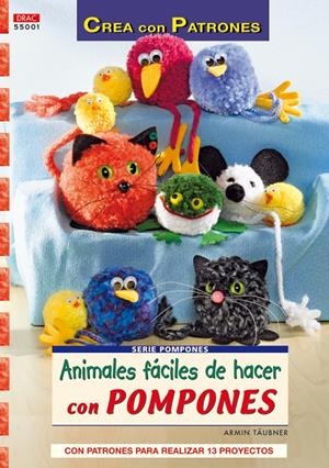 ANIMALES FACILES DE HACER CON POMPONES | 9788496777392 | TAUBNER, ARMIN | Galatea Llibres | Librería online de Reus, Tarragona | Comprar libros en catalán y castellano online