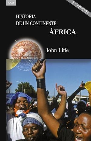 ÁFRICA. HISTORIA DE UN CONTINENTE | 9788446037750 | ILIFFE, JOHN | Galatea Llibres | Librería online de Reus, Tarragona | Comprar libros en catalán y castellano online