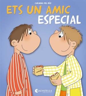 ETS UN AMIC ESPECIAL | 9788484127475 | DEL RIO GALVE, CARMINA | Galatea Llibres | Llibreria online de Reus, Tarragona | Comprar llibres en català i castellà online