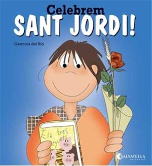 CELEBREM SANT JORDI! | 9788484127512 | DEL RIO GALVE, CARMINA | Galatea Llibres | Llibreria online de Reus, Tarragona | Comprar llibres en català i castellà online