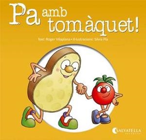 PA AMB TOMÀQUET! | 9788484127499 | VILAPLANA HORTENSI, ROGER | Galatea Llibres | Librería online de Reus, Tarragona | Comprar libros en catalán y castellano online