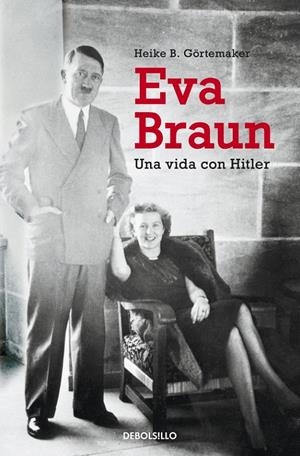 EVA BRAUN | 9788490321973 | GOERTEMAKER, HEIKE B. | Galatea Llibres | Llibreria online de Reus, Tarragona | Comprar llibres en català i castellà online