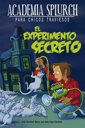 EL EXPERIMENTO SECRETO | 9788415709176 | GARDNER BERRY, JULIE/FAYE GARDNER, SALLY | Galatea Llibres | Librería online de Reus, Tarragona | Comprar libros en catalán y castellano online