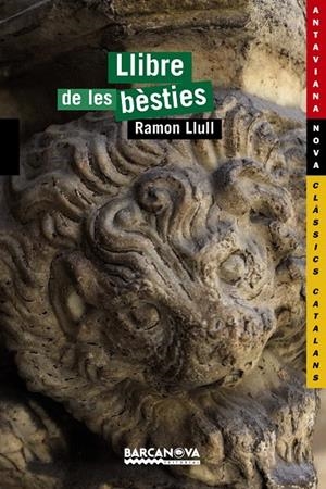 EL LLIBRE DE LES BÈSTIES | 9788448927707 | LLULL, RAMON | Galatea Llibres | Llibreria online de Reus, Tarragona | Comprar llibres en català i castellà online