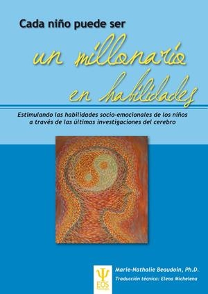 CADA NIÑO PUEDE SER UN MILLONARIO EN HABILIDADES | 9788497274760 | BEAUDOIN, Mº NATALIE | Galatea Llibres | Librería online de Reus, Tarragona | Comprar libros en catalán y castellano online