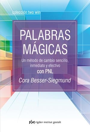 PALABRAS MÁGICAS | 9788493917272 | BESSER-SIEGMUND, CORA | Galatea Llibres | Librería online de Reus, Tarragona | Comprar libros en catalán y castellano online