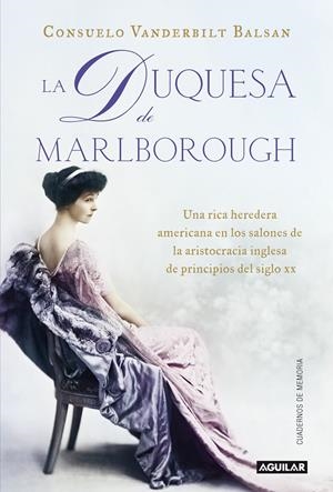 LA DUQUESA DE MARLBOROUGH | 9788403012868 | DELGADO SÁNCHEZ, MARÍA JOSÉ/VANDERBILT BALSAN, CONSUELO | Galatea Llibres | Librería online de Reus, Tarragona | Comprar libros en catalán y castellano online
