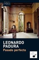 PASADO PERFECTO | 9788483835586 | PADURA, LEONARDO | Galatea Llibres | Librería online de Reus, Tarragona | Comprar libros en catalán y castellano online
